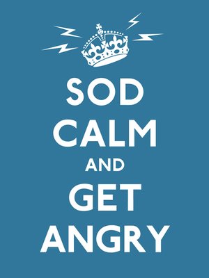 cover image of Sod Calm and Get Angry
